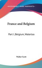 France And Belgium: Part I, Belgium, Waterloo