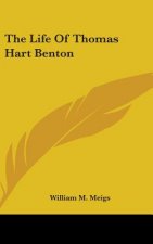 THE LIFE OF THOMAS HART BENTON