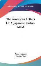 THE AMERICAN LETTERS OF A JAPANESE PARLO