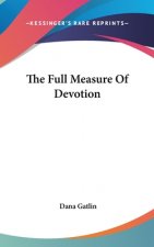 THE FULL MEASURE OF DEVOTION
