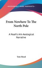 FROM NOWHERE TO THE NORTH POLE: A NOAH'S