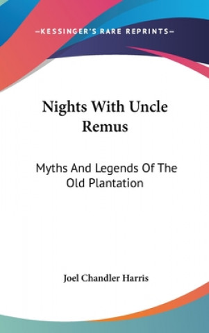 NIGHTS WITH UNCLE REMUS: MYTHS AND LEGEN