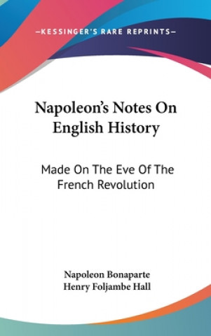 NAPOLEON'S NOTES ON ENGLISH HISTORY: MAD