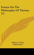 ESSAYS ON THE PHILOSOPHY OF THEISM V1