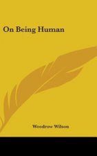 ON BEING HUMAN