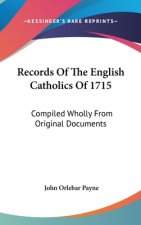 RECORDS OF THE ENGLISH CATHOLICS OF 1715