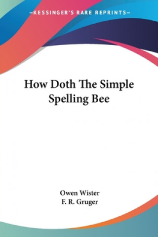 HOW DOTH THE SIMPLE SPELLING BEE