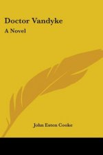 Doctor Vandyke: A Novel