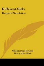 DIFFERENT GIRLS: HARPER'S NOVELETTES
