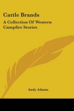 CATTLE BRANDS: A COLLECTION OF WESTERN C