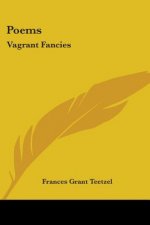 POEMS: VAGRANT FANCIES