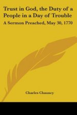 TRUST IN GOD, THE DUTY OF A PEOPLE IN A