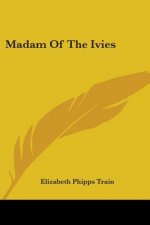 MADAM OF THE IVIES