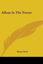 Afloat In The Forest
