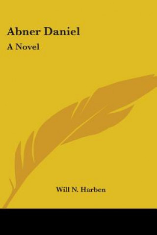 ABNER DANIEL: A NOVEL