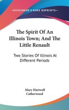 THE SPIRIT OF AN ILLINOIS TOWN; AND THE