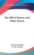 THE HILL OF STONES, AND OTHER POEMS