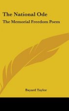 THE NATIONAL ODE: THE MEMORIAL FREEDOM P