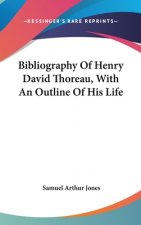 BIBLIOGRAPHY OF HENRY DAVID THOREAU, WIT