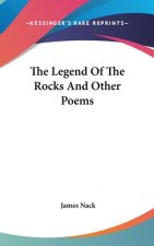 The Legend Of The Rocks And Other Poems