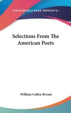 Selections From The American Poets
