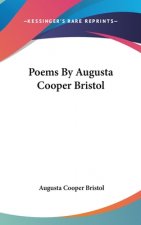 Poems By Augusta Cooper Bristol