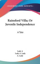 Rainsford Villa; Or Juvenile Independence: A Tale