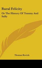 RURAL FELICITY: OR THE HISTORY OF TOMMY