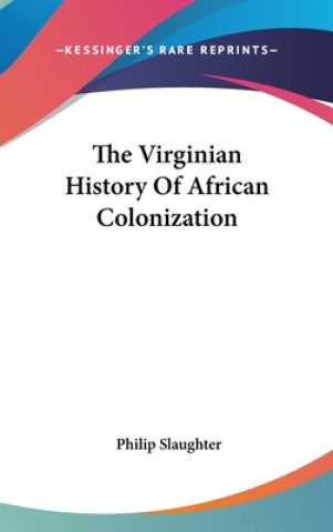 Virginian History Of African Colonization