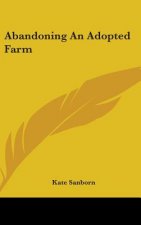 ABANDONING AN ADOPTED FARM