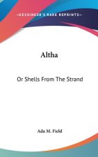 Altha: Or Shells From The Strand