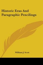 HISTORIC ERAS AND PARAGRAPHIC PENCILINGS