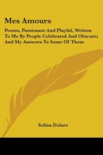 MES AMOURS: POEMS, PASSIONATE AND PLAYFU