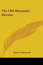 THE OLD MOUNTAIN HERMIT