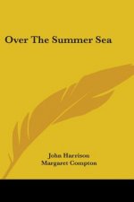 OVER THE SUMMER SEA