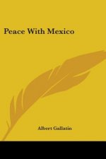 PEACE WITH MEXICO
