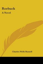 Roebuck: A Novel