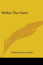 WITHIN THE GATES