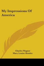 MY IMPRESSIONS OF AMERICA