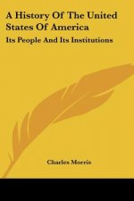 A HISTORY OF THE UNITED STATES OF AMERIC