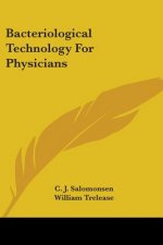 BACTERIOLOGICAL TECHNOLOGY FOR PHYSICIAN