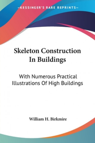 SKELETON CONSTRUCTION IN BUILDINGS: WITH