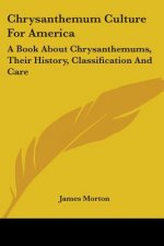CHRYSANTHEMUM CULTURE FOR AMERICA: A BOO