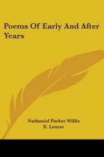 Poems Of Early And After Years