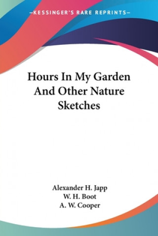 HOURS IN MY GARDEN AND OTHER NATURE SKET