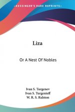 Liza: Or A Nest Of Nobles
