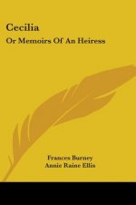 CECILIA: OR MEMOIRS OF AN HEIRESS