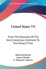 UNITED STATES V9: FROM THE DISCOVERY OF