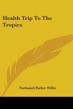 Health Trip To The Tropics