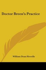 DOCTOR BREEN'S PRACTICE: A NOVEL